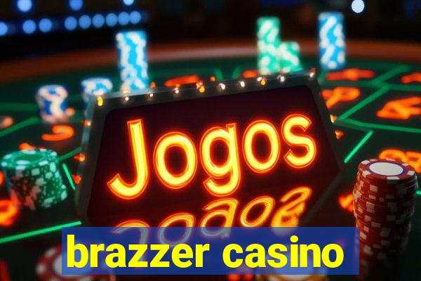 brazzer casino